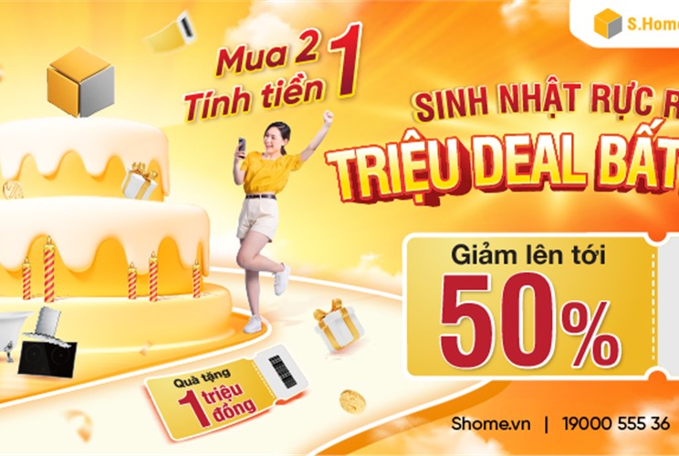 SINH NHẬT RỰC RỠ - TRIỆU DEAL BẤT NGỜ SINH NHẬT RỰC RỠ - TRIỆU DEAL BẤT NGỜ