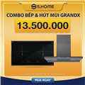 Combo bếp & hút mùi GRANDX chỉ 13.500K